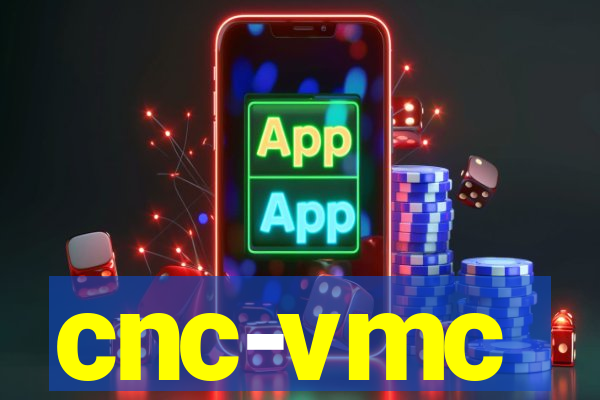 cnc-vmc