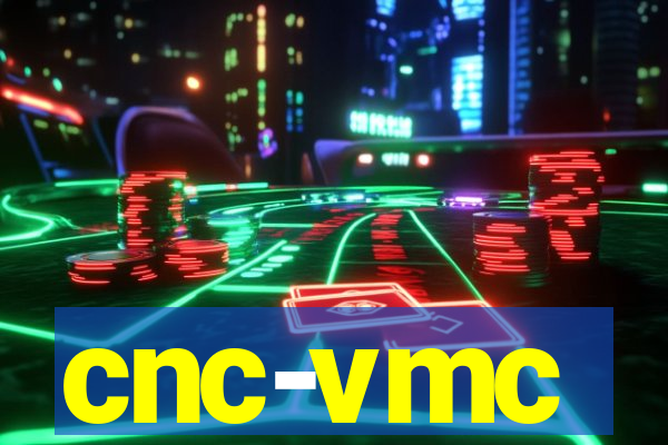 cnc-vmc