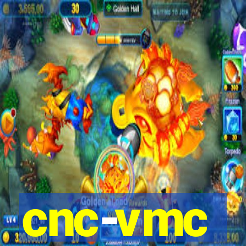 cnc-vmc