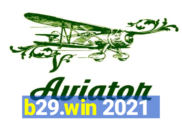 b29.win 2021