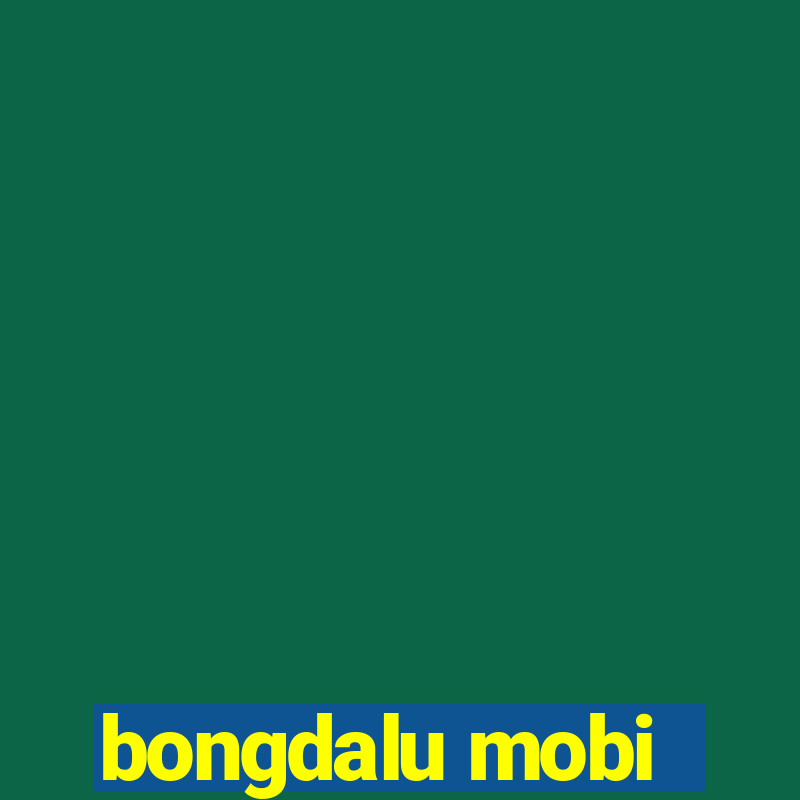 bongdalu mobi