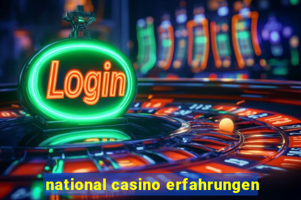 national casino erfahrungen