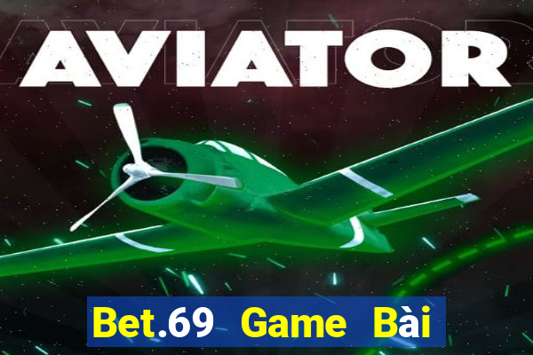 Bet.69 Game Bài Uống Rượu