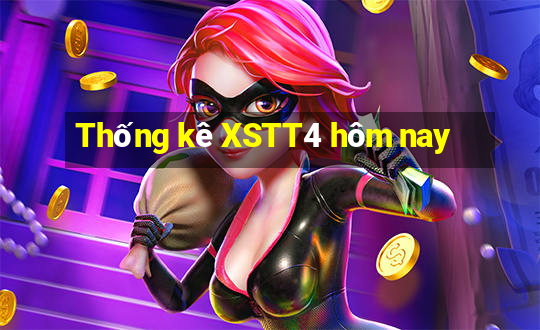 Thống kê XSTT4 hôm nay