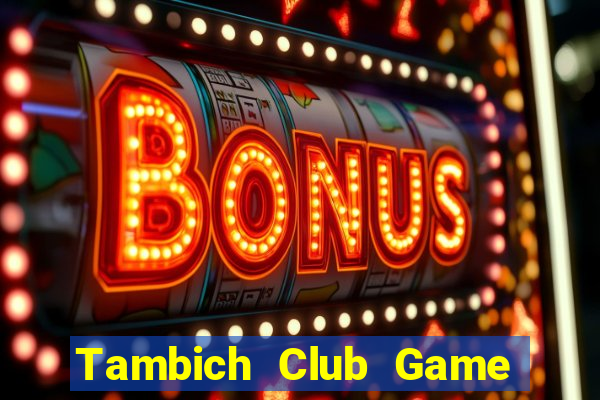 Tambich Club Game Bài Rikvip