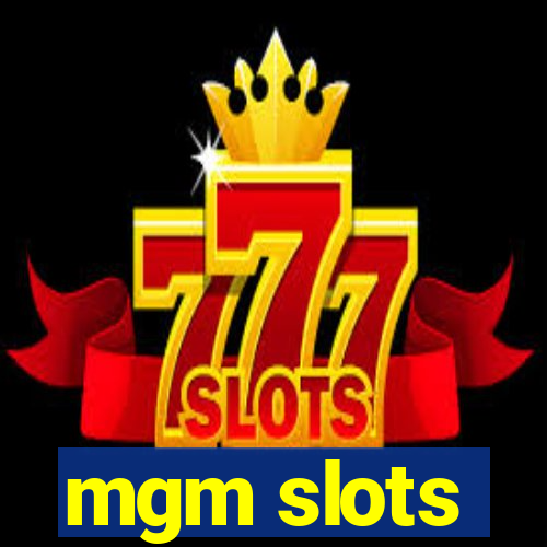 mgm slots