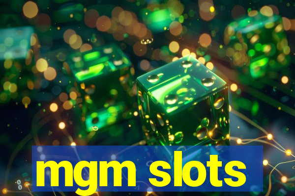 mgm slots