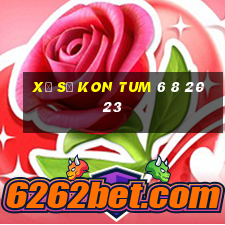 xổ số kon tum 6 8 2023