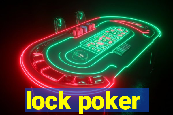 lock poker