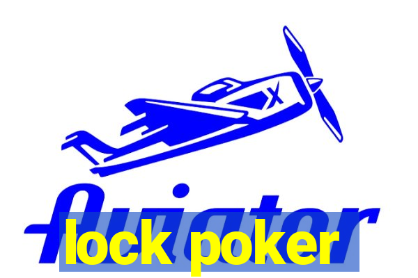 lock poker