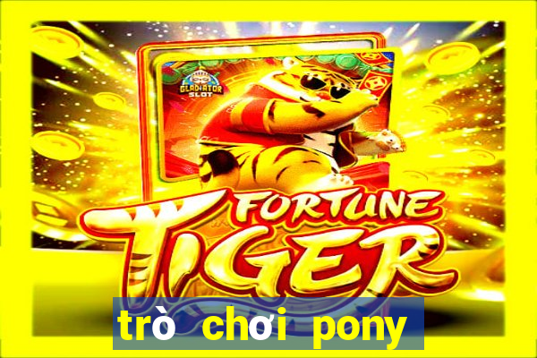 trò chơi pony miễn phí