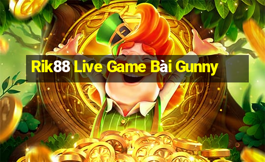 Rik88 Live Game Bài Gunny