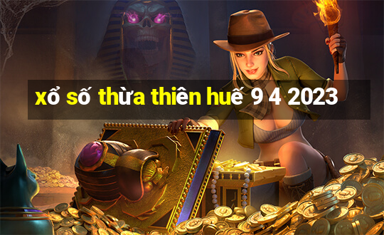 xổ số thừa thiên huế 9 4 2023