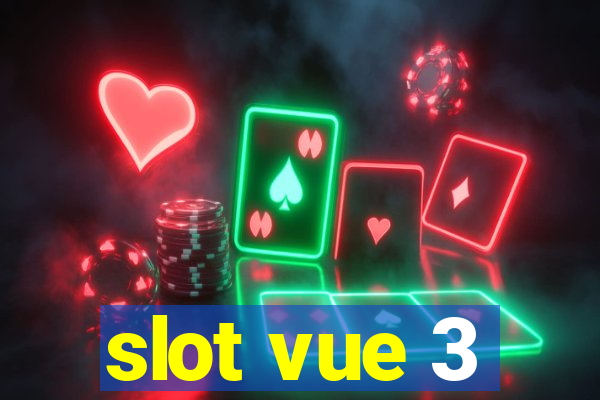 slot vue 3