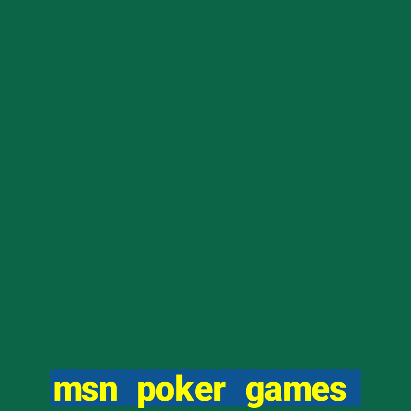 msn poker games online free