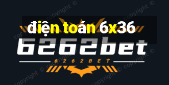 điện toán 6x36