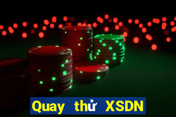 Quay thử XSDN ngày 3