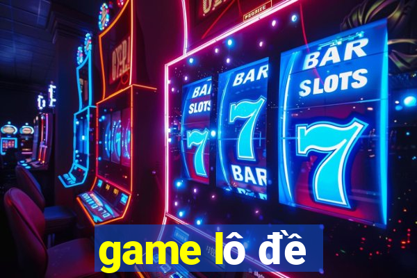 game lô đề