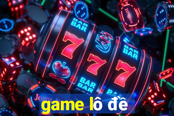 game lô đề