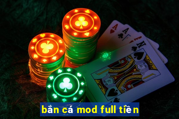 bắn cá mod full tiền