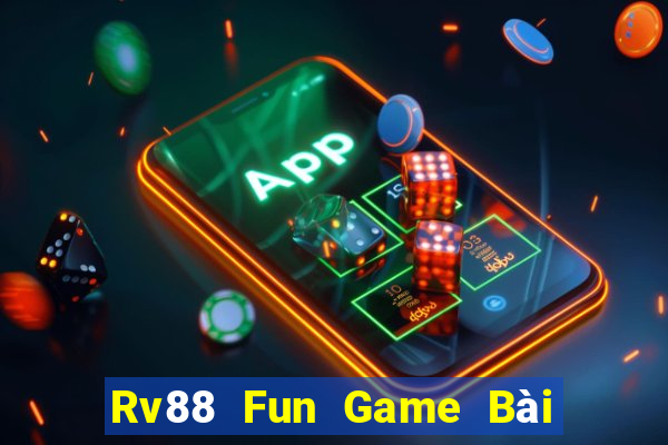 Rv88 Fun Game Bài 247 Club