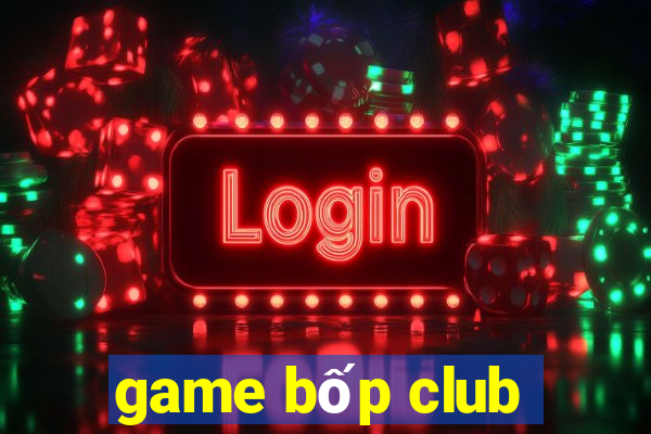 game bốp club