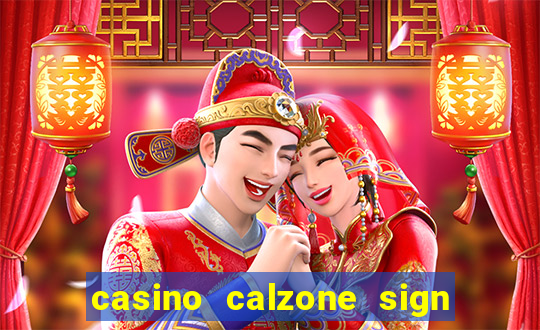 casino calzone sign up bonus