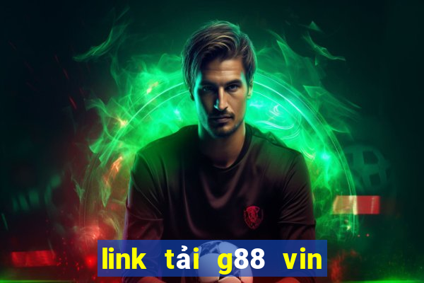 link tải g88 vin android apk ios