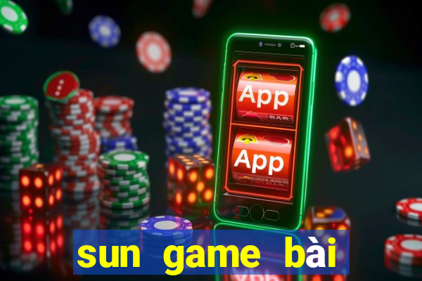 sun game bài đổi thưởng