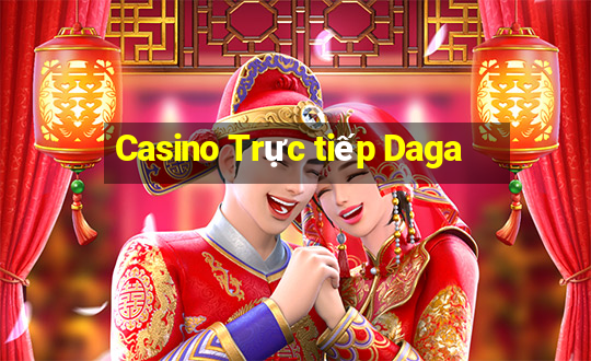 Casino Trực tiếp Daga