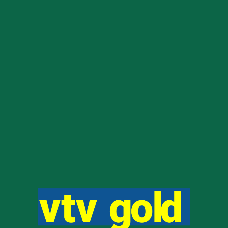 vtv gold