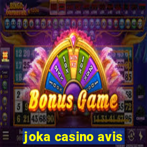 joka casino avis