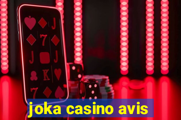 joka casino avis