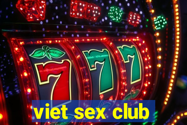 viet sex club