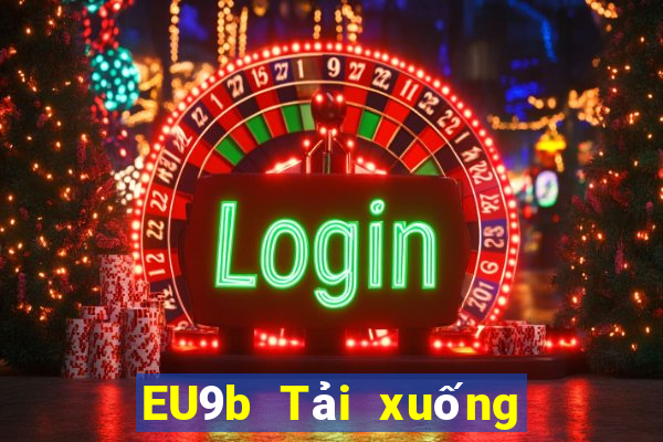 EU9b Tải xuống nền tảng jdb