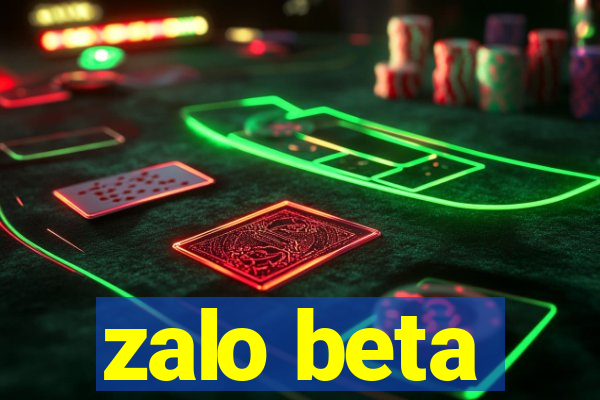 zalo beta