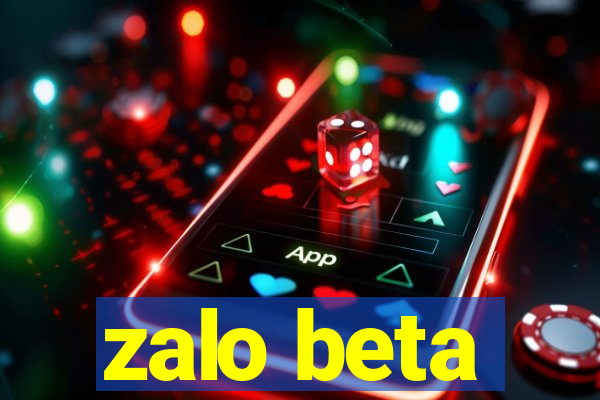 zalo beta