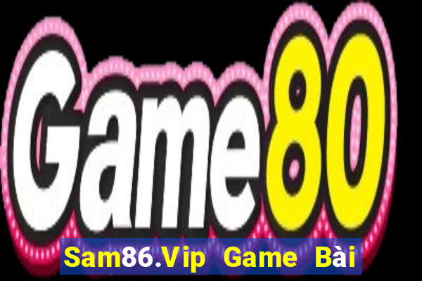 Sam86.Vip Game Bài Mậu Binh