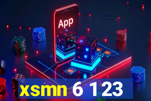 xsmn 6 1 23