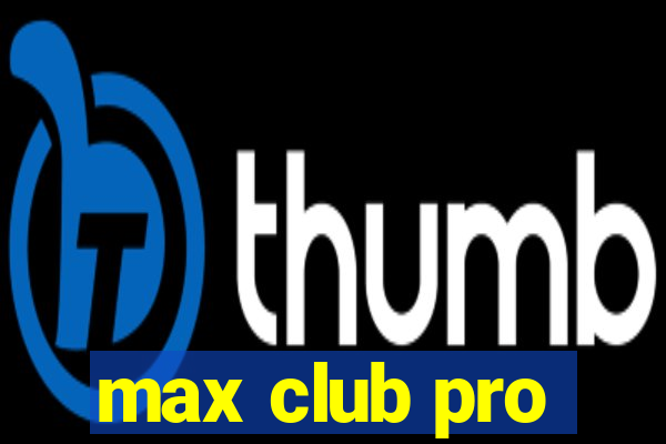 max club pro