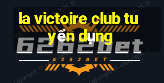 la victoire club tuyển dụng