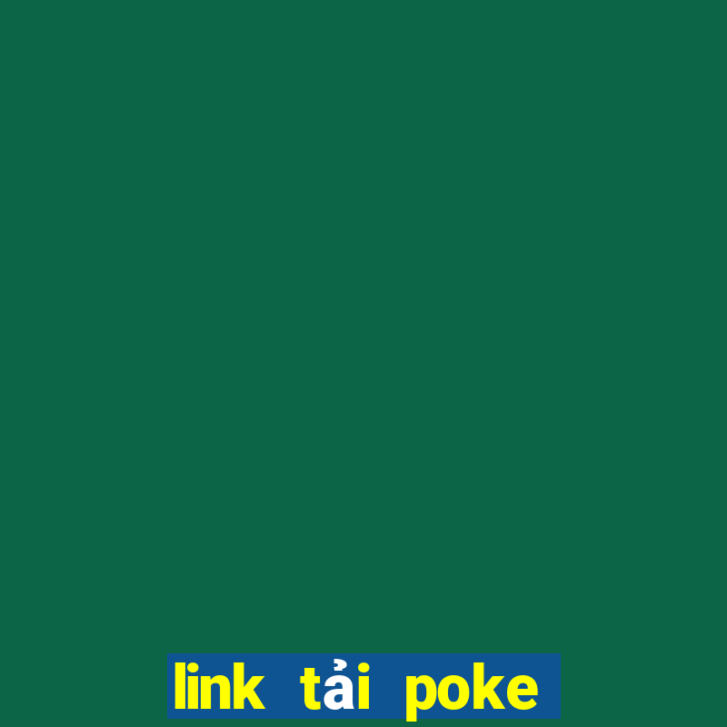 link tải poke đại chiến nước ngoài