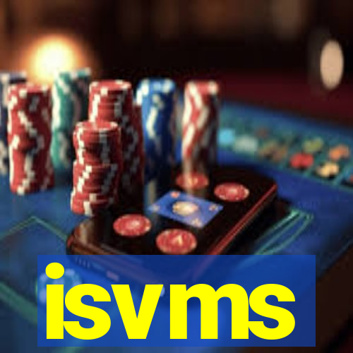 isvms