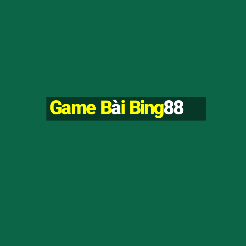 Game Bài Bing88