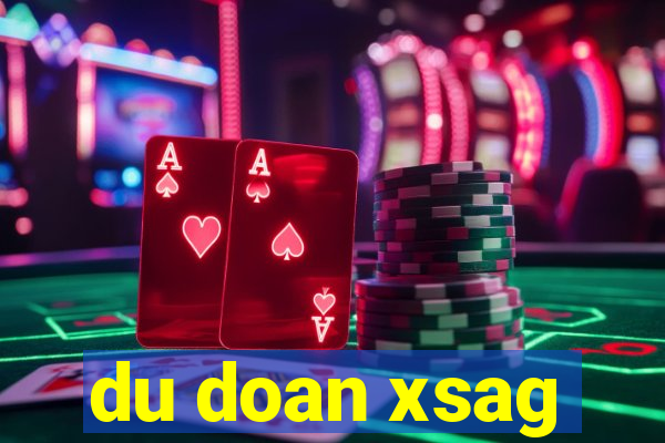 du doan xsag