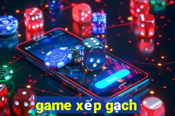 game xếp gạch