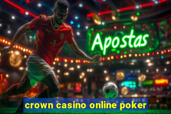 crown casino online poker