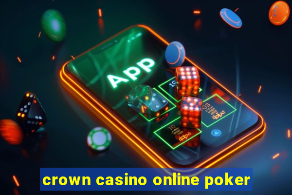 crown casino online poker