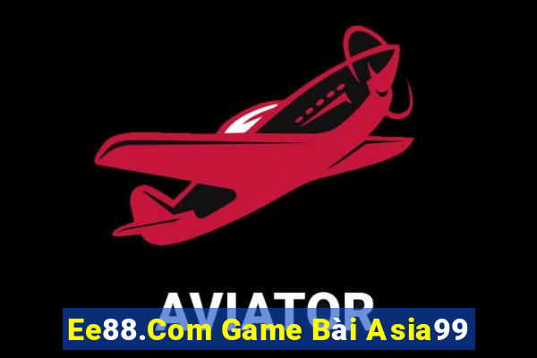 Ee88.Com Game Bài Asia99