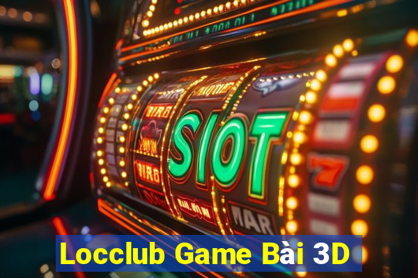 Locclub Game Bài 3D